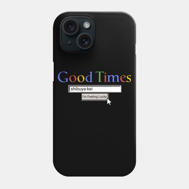 Good Times Shibuya-Kei Phone Case by Graograman