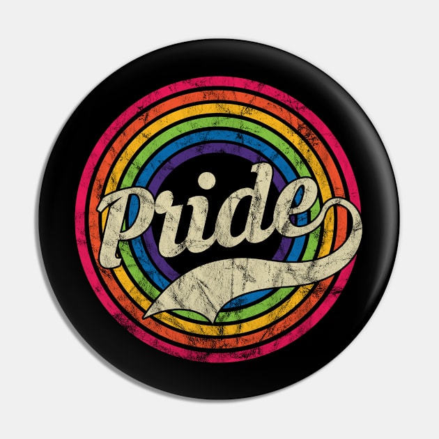 Pride - Retro Rainbow Faded-Style Pin by MaydenArt