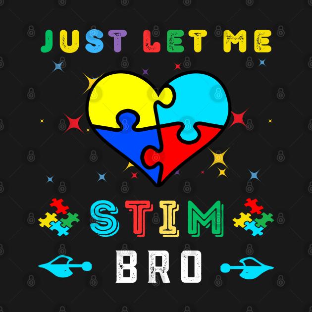 JUST LET ME STIM BRO by Lolane