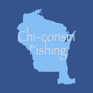 Chi-consin Fishing T-Shirt