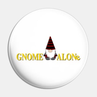 Gnome Alone Christmas Funny Holiday Elves Pin