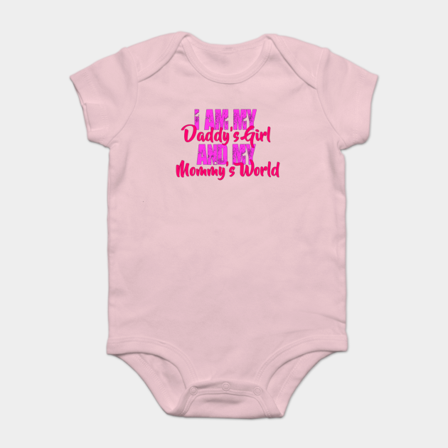 daddy's girl and mommy's world onesie