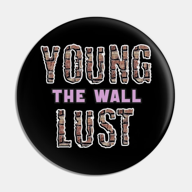 YOUNG LUST (PINK FLOYD) Pin by RangerScots