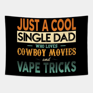 Just a cool single dad Tapestry