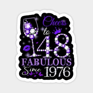 Womens Cheers To 48 Gifts 48Th Birthday Fabulous Since 1976 Magnet