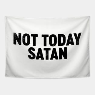 Not Today Satan (Black) Funny Tapestry