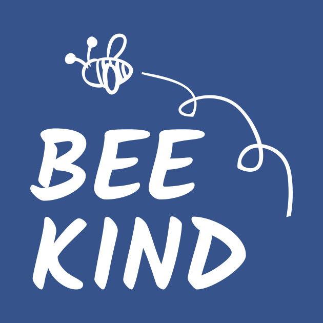 Disover Bee Kind Bumble Bee Kindness - Be Kind - T-Shirt