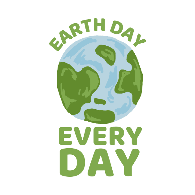 EARTH DAY EVERY DAY by Epsilon99