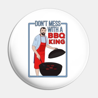 Don't Mess With a BBQ King Pin