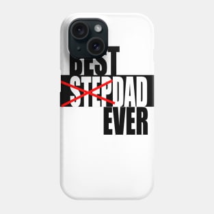 Best Stepdad Ever Fathers Day SVG Phone Case