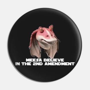 Jar Jar Loves Guns Pin