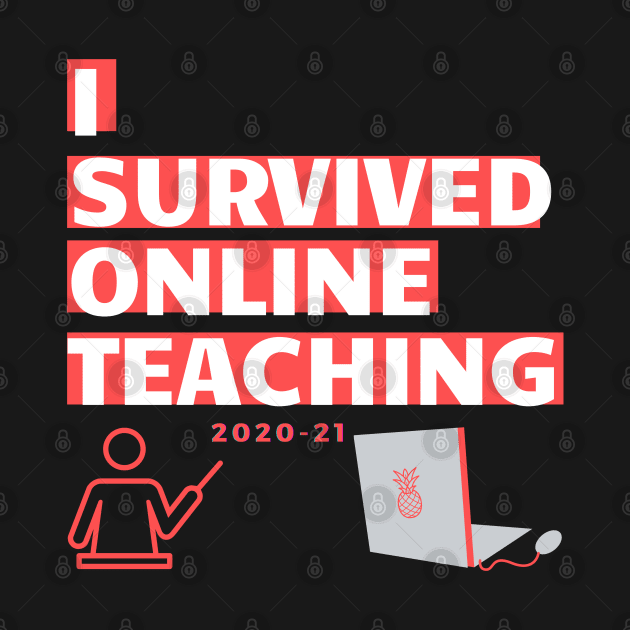 I survived online teaching funny logo covid homeschool mum dad by Roymerch