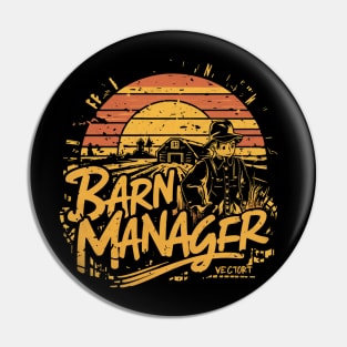 Barn Manager funny Farmer Pin