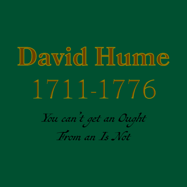 David Hume - No Ought From Is Not by Cosmic-Fandom