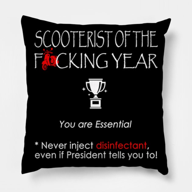 SCOOTERIST of the F*cking year Pillow by Omarzone