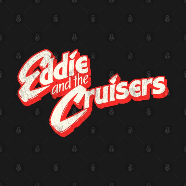 Eddie and the Cruisers by darklordpug