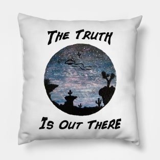 The Truth Is Out There Desert UFO Pillow