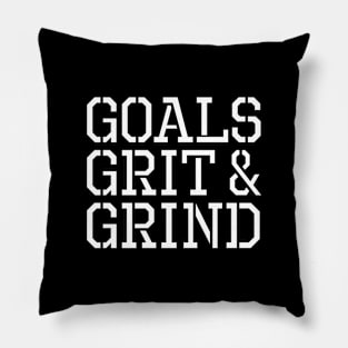 Goals Grit Grind Pillow