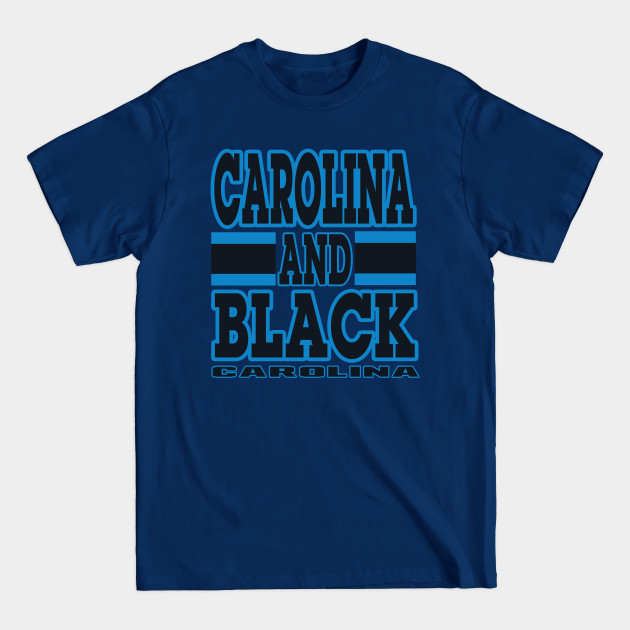 Disover Carolina LYFE Carolina and Black True Football Colors! - Carolina Panthers - T-Shirt