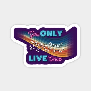 You Only Live Once (YOLO) Magnet