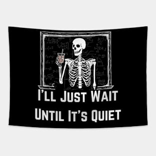 I'll Just Wait Until It's Quiet - Teacher Tapestry