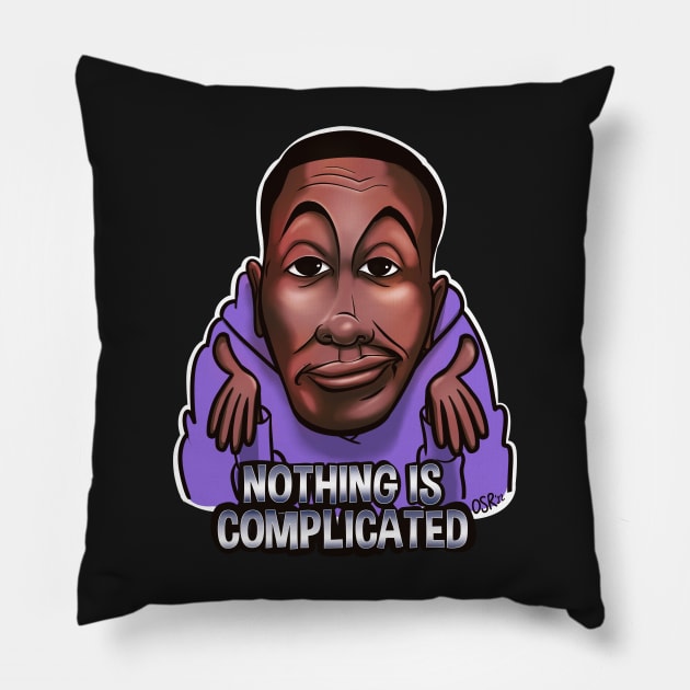 Nothing is complicated! Pillow by oscarsanchez
