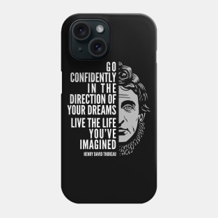 Henry David Thoreau Quote: Live the Life You’ve Imagined Phone Case