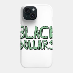 Premium Black Dollars Shirt Black History Support Tee Phone Case