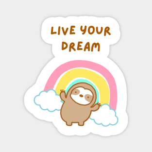 Live Your Dream Rainbow Sloth Magnet