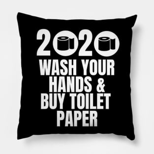 Wash Your Hands and Buy Toilet Paper Pillow