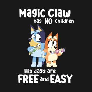 magic claw has no children T-Shirt