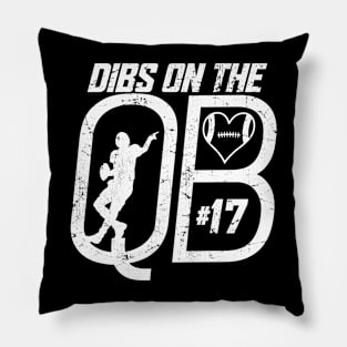 DIBS ON THE QUARTERBACK #17 LOVE FOOTBALL NUMBER 17 QB FAVORITE PLAYER Pillow