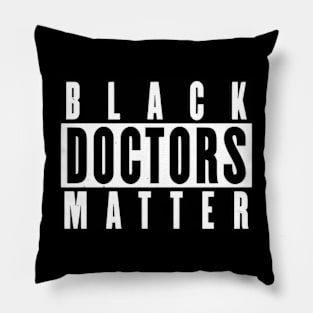 Black Doctors Matter Pillow