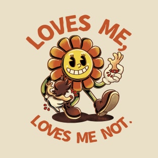 Loves Me... T-Shirt