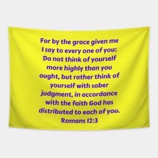 Bible Verse Romans 12:3 Tapestry