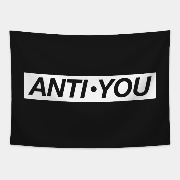 Anti-you Tapestry by hoopoe