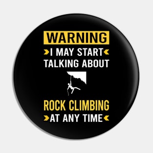Warning Rock Climbing Climb Climber Pin