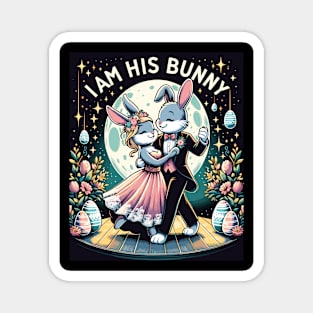 I Am His Bunny Romantic Spring Easter Design Magnet