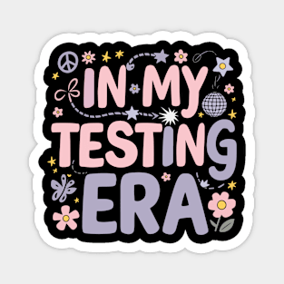 In My Testing Era Playful Creative Flowers Stars Peace Funny Magnet