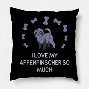 I Love My Affenpinscher So Much Pillow