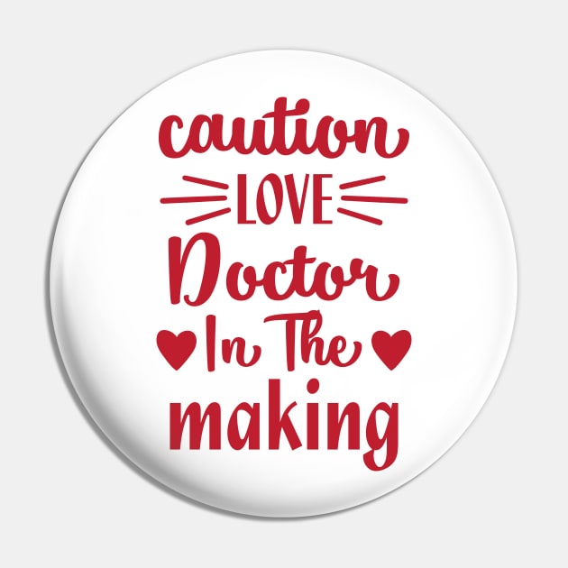 caution love doctor in the making Pin by unique_design76