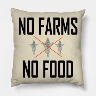 No Farms No food Pillow