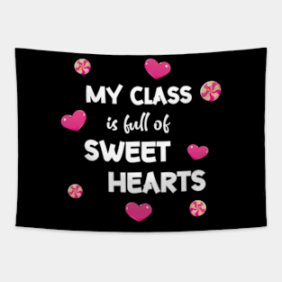 My class is full of sweet hearts Tapestry