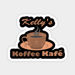 Kelly's Koffee Kafe Magnet