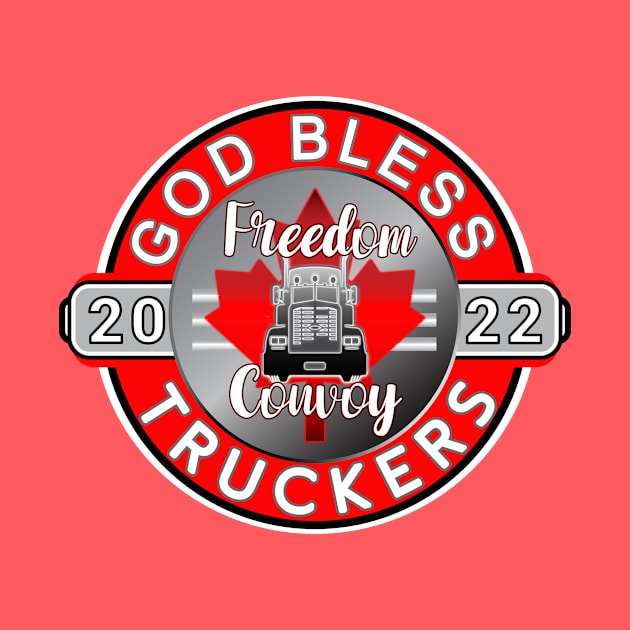 GOD BLESS THE TRUCKERS - MANDATES MUST GO - FREEDOM CONVOY 2022 RED by KathyNoNoise