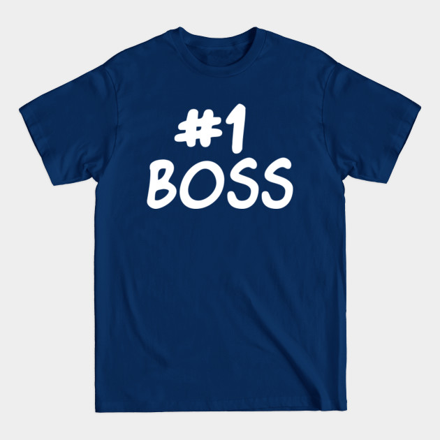 Disover #1 BOSS - 1 Boss - T-Shirt