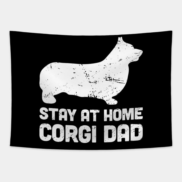 Corgi - Funny Stay At Home Dog Dad Tapestry by MeatMan