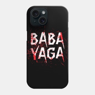 Big Bad BABA YAGA Phone Case