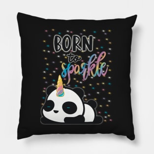 Born to sparkle pandacorn Pillow