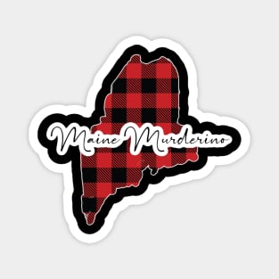 Maine Murderino Magnet